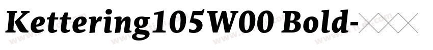 Kettering105W00 Bold字体转换
